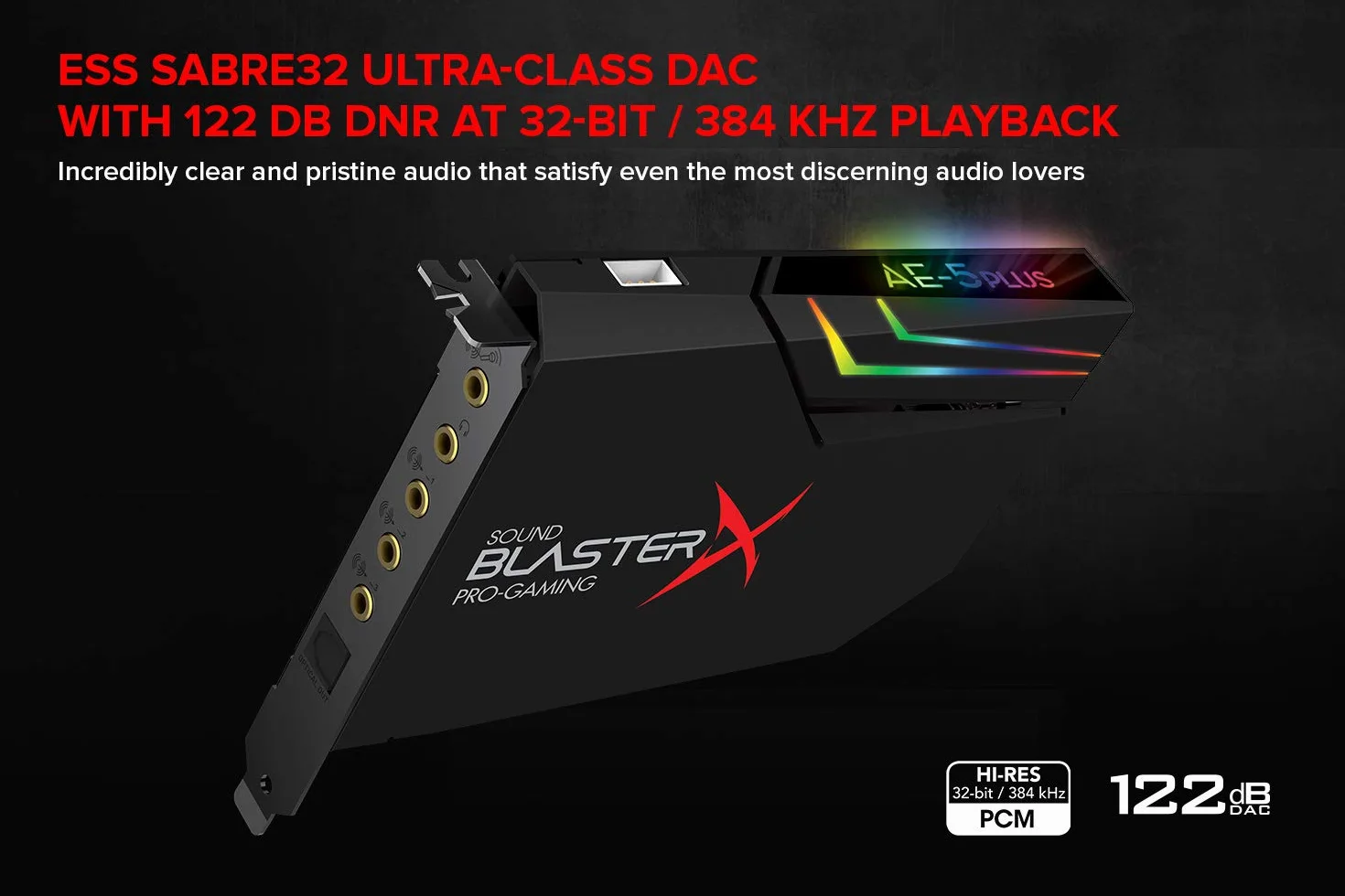 Creative Sound BlasterX AE-5 Plus SABRE32 Hochauflösende PCI-e-Gaming-Soundkarte und DAC mit 32-Bit / 384 kHz, Dolby Digital und DTS mit bis zu 122 dB Rauschabstand, RGB-Aurora-Beleuchtungssystem