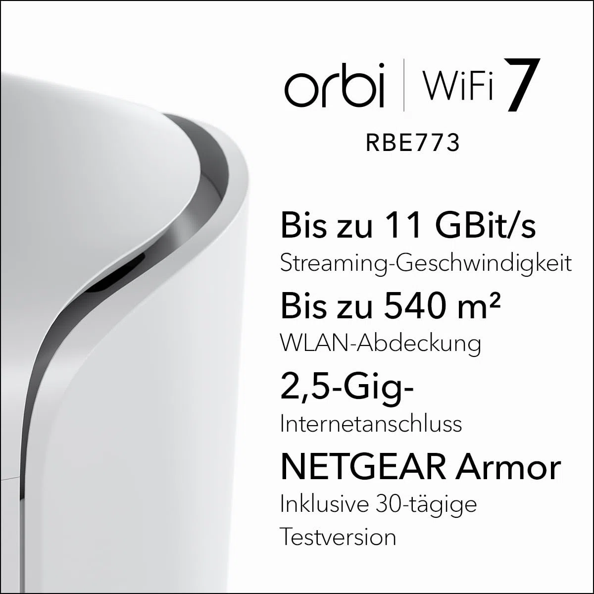 NETGEAR Orbi Serie 770 | Mesh WiFi 7 System | RBE773 | Mesh WiFi 7 Router und 2 Satelliten | Bis zu 11 Gbit/s | Abdeckung bis 540 m² | 100 Geräte | 2,5-GB-Internetport | Tri-Band BE11000 | 3 Pack